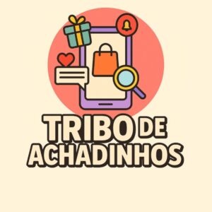 Tribo De Achadinhos